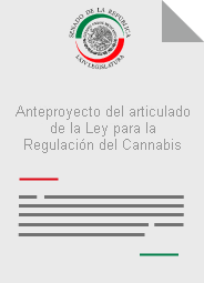 Anteproyecto del articulado de la Ley para la Regulación del Cannabis